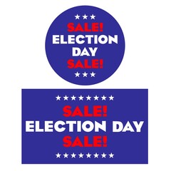 Election day sale signs red white blue