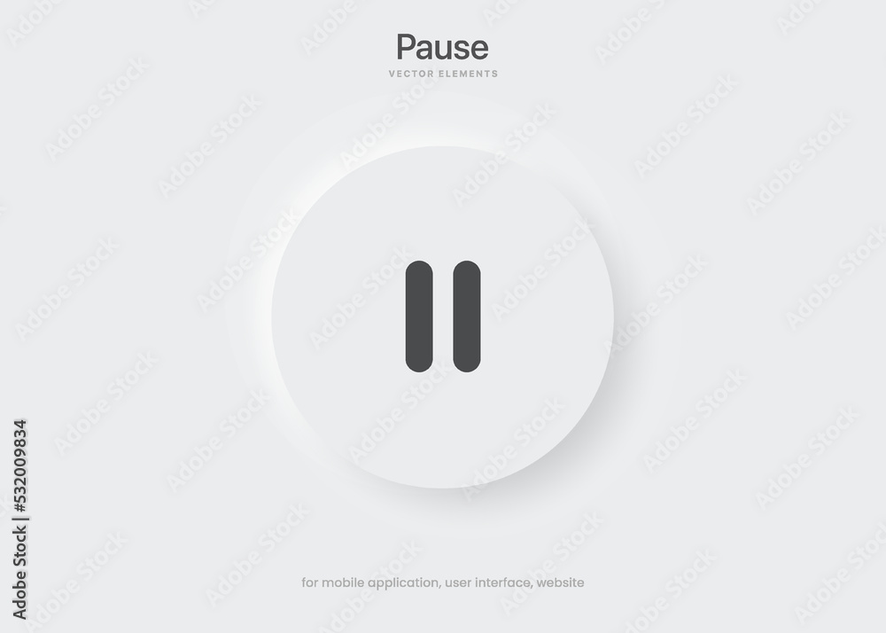 Fototapete 3d pause icon push button isolated on white background. Multimedia, stop song end symbol modern simple vector with neumorphism graphic style for website design mobile app UI UX. Vector Illustration.
