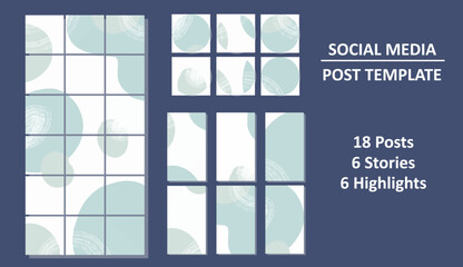 Social media set. Post template. Posts, stories, highlights.  Best for Instagram. Abstraction style