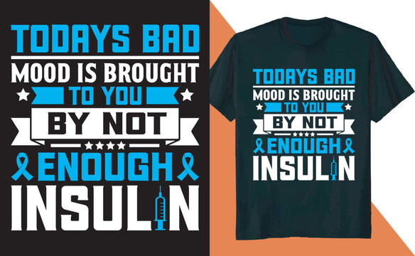 Enough Insulin Diabetes Awareness Diabetic T Shirt Design