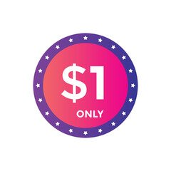 $1 Dollar Only Sticker. sale promotion Design. Only 1 dollar price tag. 1 dollar USD Price tag
