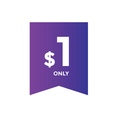 $1 Dollar Only Sticker. sale promotion Design. Only 1 dollar price tag. 1 dollar USD Price tag

