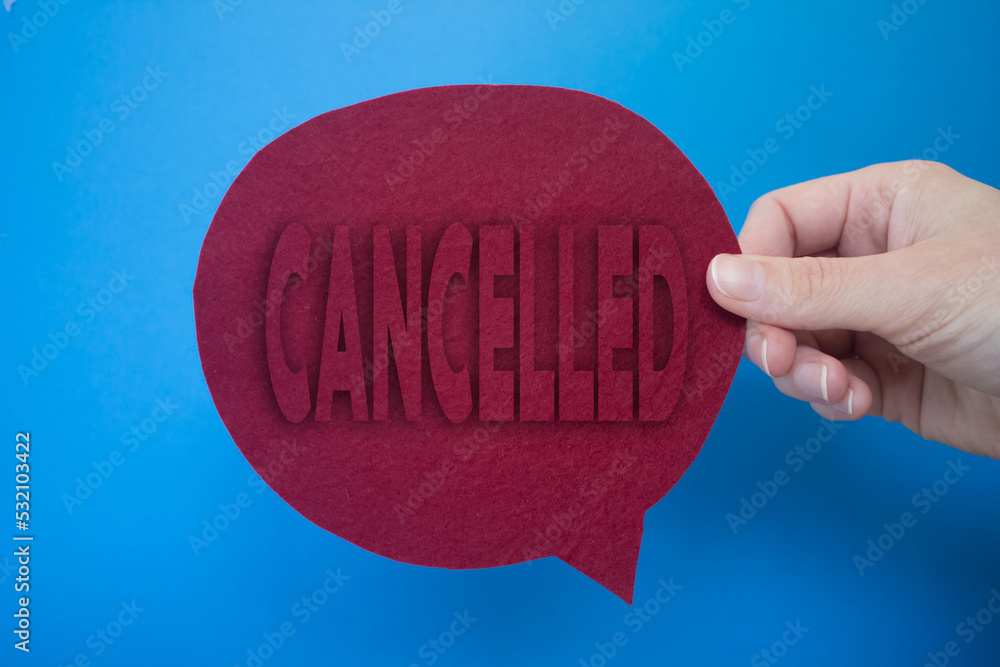 Poster speech bubble in front of colored background with cancelled text.