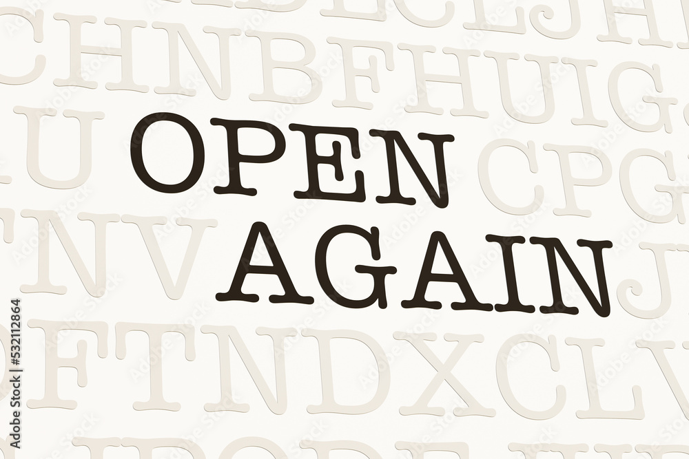 Fototapete open again. page with text in typewriter font. part of the text in dark color. message, announcement