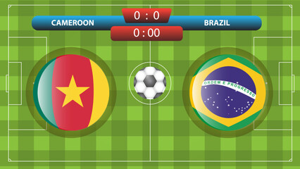 Cameroon vs Brazil scoreboard template for soccer competition. Vector illustration. Sport template.