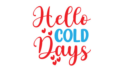 Hello Cold Days Design.