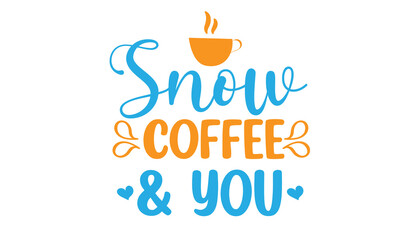 Snow Coffee & You Design.