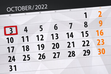 Fototapeta premium Calendar 2022, deadline, day, month, page, organizer, date, october, monday, number 3