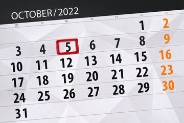Obraz premium Calendar 2022, deadline, day, month, page, organizer, date, october, wednesday, number 5
