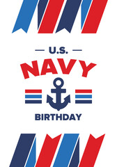 U.S. NAVY birthday. Holiday in United States. American Navy - naval warfare branch of the Armed Forces. Celebrated annual in October 13. Anchor symbol. Patriotic elements. Poster, card, banner. Vector