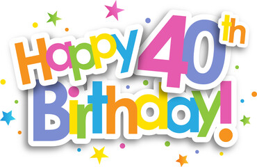 Colorful HAPPY 40th BIRTHDAY! banner with stars on transparent background