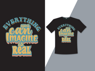 Creative typography eyecatching graphic T Shirt Design