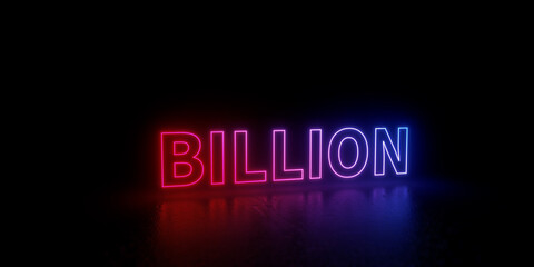 Billion word text 3d rendered outline neon style illustration isolated on black background