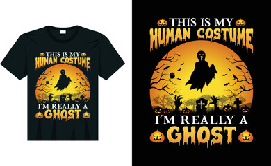 This is My Human Costume I'm Really a Ghost Halloween T-Shirt