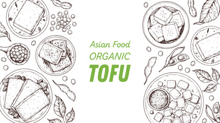 Tofu top view frame. Hand drawn vector illustration. Tofu sketch. Asian food. Soybean sketch. Tofu cooking. Vegan food. Vintage design template. Product design. Great for packaging, recipe book, menu.