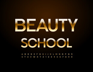 Obraz premium Vector educational sign Beauty School. Gold chic Font. Elegant style Alphabet Letters and Numbers set