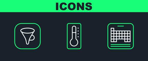 Set line Periodic table, Funnel or filter and Medical thermometer icon. Vector