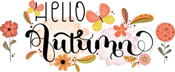 Hello Autumn. AUTUMN background text vector with flowers, butterfly and leaves. Decoration floral. Illustration Autumn season	
