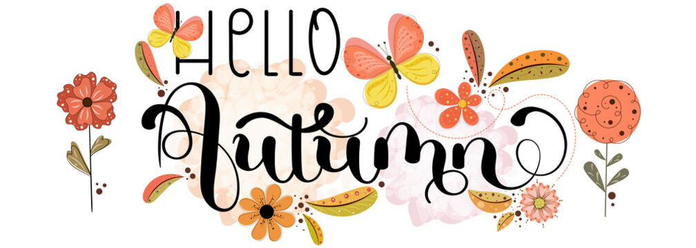 Hello Autumn. AUTUMN background text vector with flowers, butterfly and leaves. Decoration floral. Illustration Autumn season	
