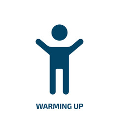 warming up icon from activity and hobbies collection. Filled warming up, up, warm glyph icons isolated on white background. Black vector warming up sign, symbol for web design and mobile apps