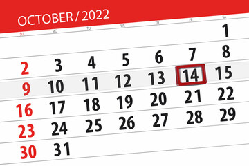 Fototapeta premium Calendar 2022, deadline, day, month, page, organizer, date, october, friday, number 14