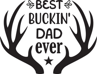 best buckin' dad ever svg