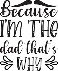 because i'm the dad that's why svg
