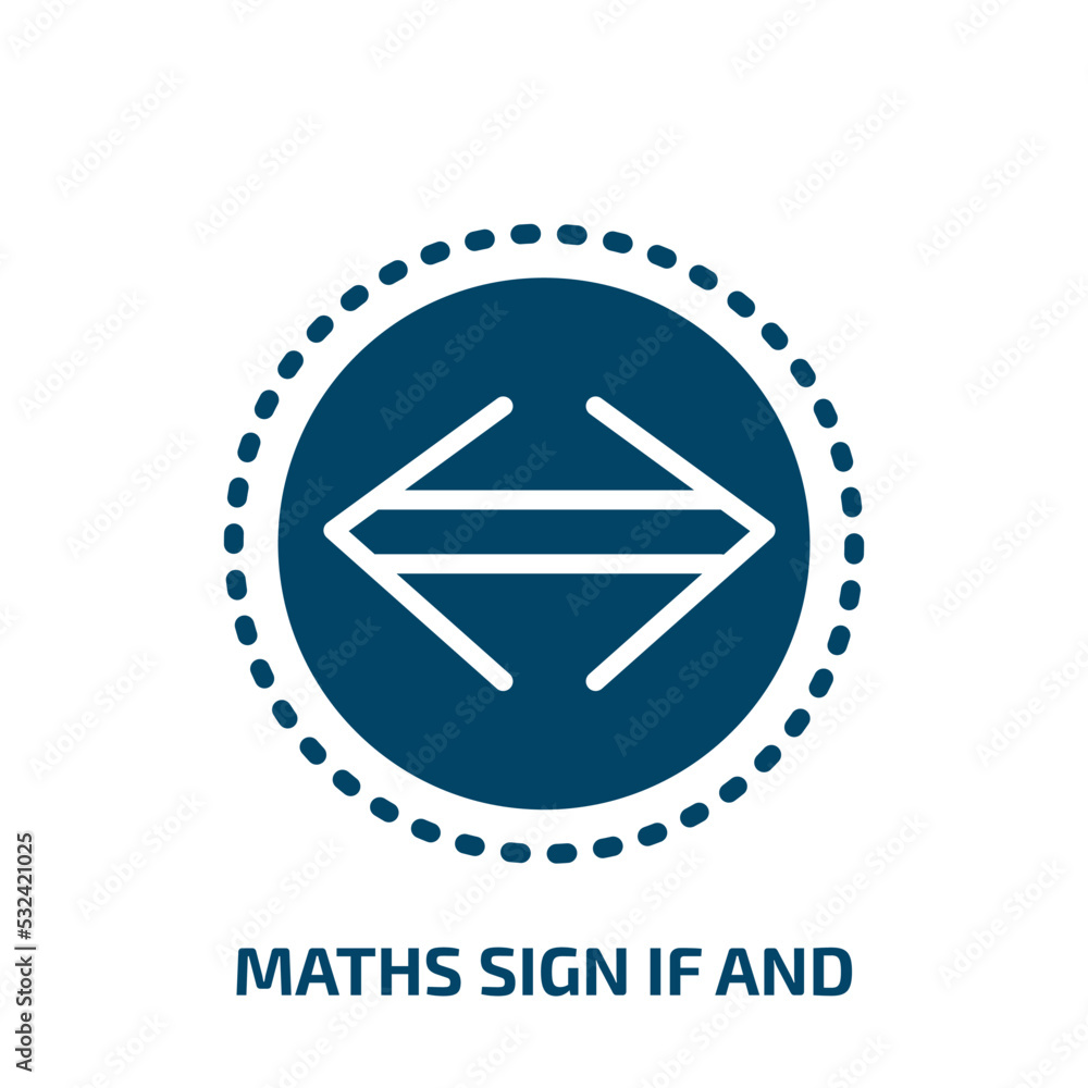 Poster maths sign if and icon from signs collection. filled maths sign if and, math, education glyph icons 