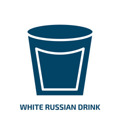 white russian drink icon from drinks collection. Filled white russian drink, bar, vodka glyph icons isolated on white background. Black vector white russian drink sign, symbol for web design and