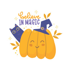 Cute halloween image with the inscription - Believe in magic and lovely pumpkin in witch hat and spooky black cat. Flat cartoon vector illustration isolated on a white background.