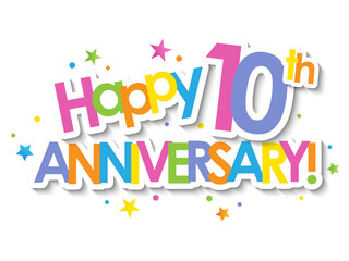Colorful HAPPY 10th ANNIVERSARY! with dots on transparent background