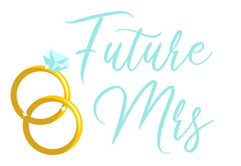 Future Mrs lettering with wedding rings. wedding rings on a white