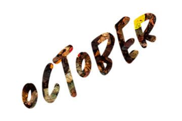the word October written on a background of colorful autumn leaves