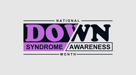 Down Syndrome Awareness Month Holiday concept. Template for background, banner, card, poster, t-shirt with text inscription