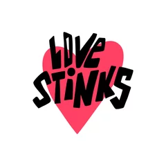 Foto op Canvas Love stinks. Anti Valentine hand drawn lettering © RitaPatternson