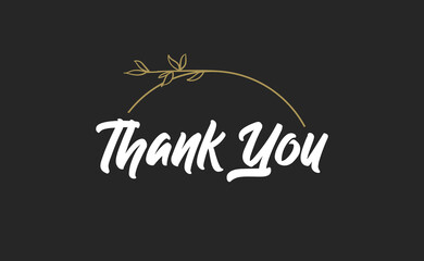 Thank you. Beautiful greeting calligraphy text with delicate floral ornaments. Thanks message for card or poster.