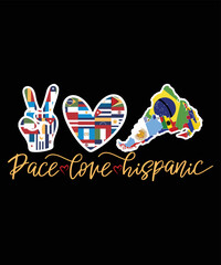 Pace Love Hispanic Flags T Shirt, Hispanic Flags Pace, Hispanic Flag Love, Hispanic Flags Shirt, Pace Love Hispanic Heritage Month Shirt Print Template
