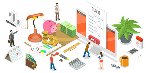 3D Isometric Flat  Concept of Online Tax Payment, Filling Tax Form.