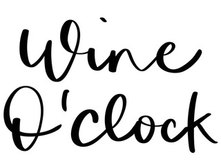 wine o'clock lettering