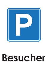 parkplatz schild besucher