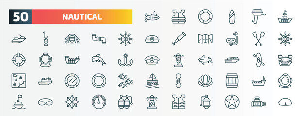 set of 50 special lineal nautical icons. outline icons such as submarine, frigate, boat steering wheel, paddles, dolphin, speed boat facing right, submarine window, big shell, swimming glasses, vest