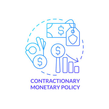 Contractionary monetary policy blue gradient concept icon. How can government deal with inflation abstract idea thin line illustration. Isolated outline drawing. Myriad Pro-Bold font used
