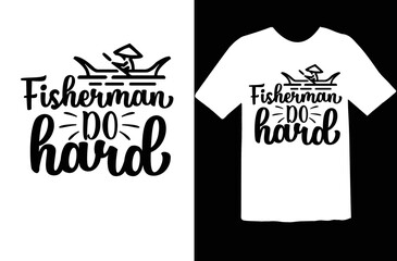 Fisherman do hard svg design