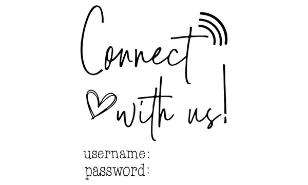 Connect With Us Svg, Guest Room Sign, Home Sign Svg, WiFi Sign, WiFi Password, Svg Files For Cricut, Wifi In On The House, Internet Sign