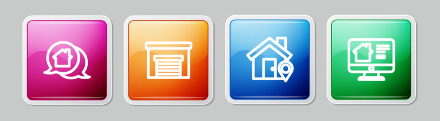 Set line Real estate message house, Garage, Location with and Online real. Colorful square button. Vector