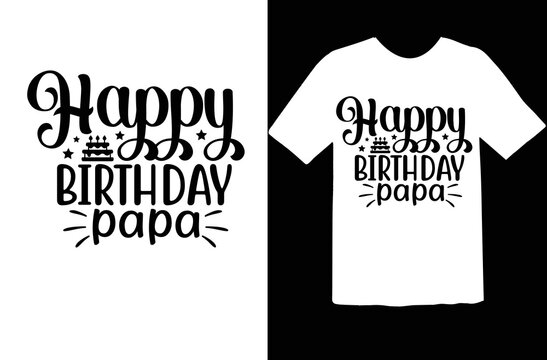 Happy Birthday Papa Svg Design