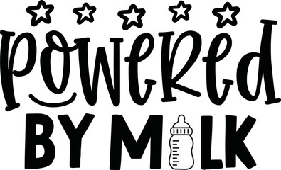 Powered By Milk,Powered By Milk svg,

baby svg,baby,baby svg bundle,baby shower bundle svg,new born svg bundle,baby craft design,new born svg,baby sublimation design,sublimation,svg,bundle,dxf,png,vec