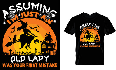 assuming I'm just an old lady was your first mistake Halloween t shirt design template