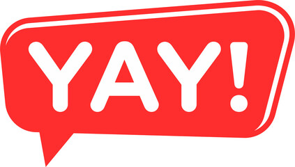 yay speech bubble like hooray. flat cartoon style trend modern logotype graphic design element isolated on white background