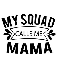 Mom svg, Mom svg BUndle, Mom T-Shirt, Mom life svg- svg - dxf - eps - png - Cut File- Mother's Day - Silhouette - Cricut - Digital Download,